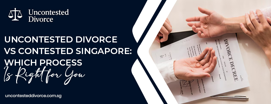 Uncontested-Divorce-vs-Contested-Singapore